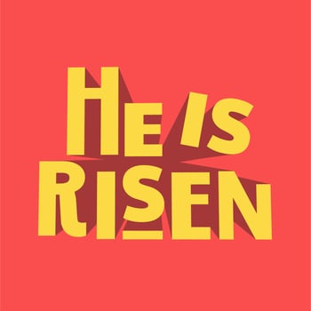 He is risen 3D typography vector