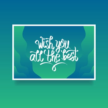 Hand Lettering Wish You All The Best Card Of Encouragement Vector