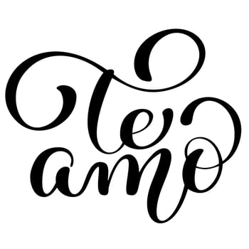 Te Amo love you Spanish text calligraphy vector lettering for Valentine card. Paint brush illustration, romantic quote for design greeting cards, tattoo, holiday invitations