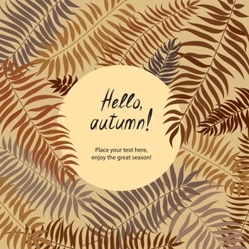 Floral pattern with leaves. Nature frame background. Fall card decor vector
