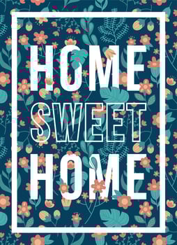 quotes poster home sweet home flower pattern vector