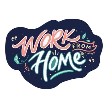 Hand Drawn Work from Home Lettering with Leaves vector