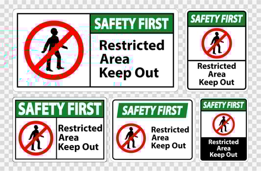 Safety First Restricted Area Keep Out Symbol Sign vector