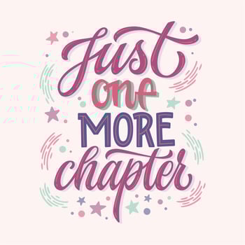 Just one more chapter - lettering quote  vector