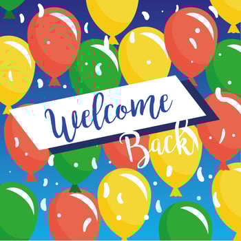 Welcome back, reopening sign with balloons vector