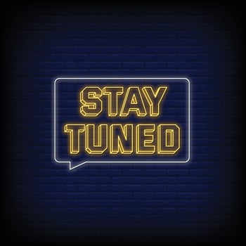 Stay Tuned Neon Signs Style Text Vector