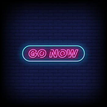 Go Now Neon Signs Style Text Vector