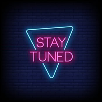 Stay Tuned Neon Signs Style Text Vector