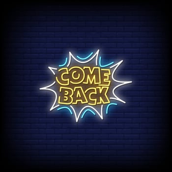 Come Back Neon Signs Style Text Vector