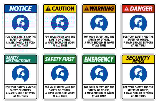 For Your Safety And Others Mask At All Times Sign on white background vector