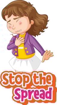 Stop the Spread font with a girl feel sick cartoon character isolated on white background vector