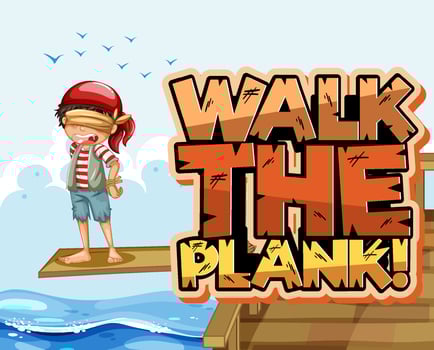 Walk the plank font banner with a pirate boy walking on the plank vector