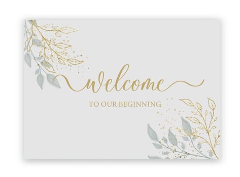 Welcome to our beginning - wedding calligraphic sign with watercolor and leaves. vector