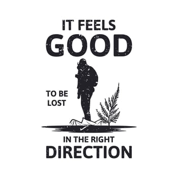 t shirt design it feels good to be lost in the right direction with silhouette woman hiking flat illustration vector