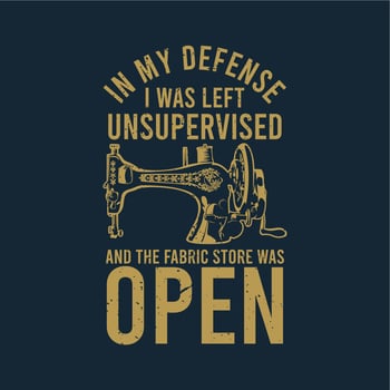 t shirt design in my defense i was left unsupervised vector