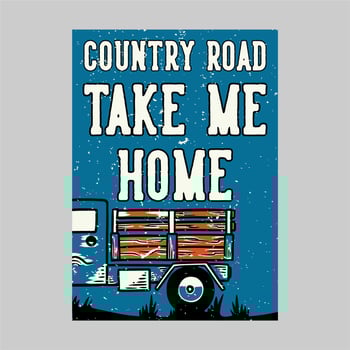 outdoor poster design country road take me home vintage illustration vector