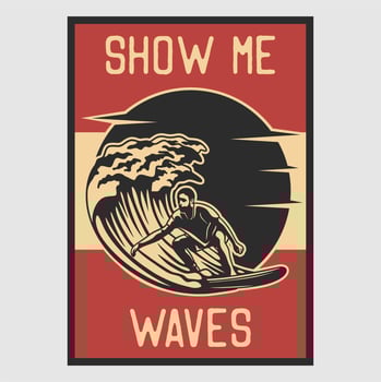 vintage poster design show me waves retro illustration vector