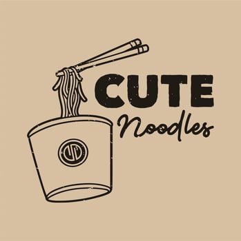 vintage slogan typography cute noodles for t shirt design vector