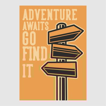 vintage poster design adventure awaits go find it retro illustration vector