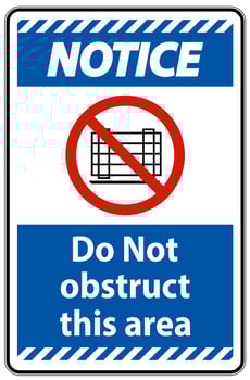 Notice Do Not Obstruct This Area Signs vector