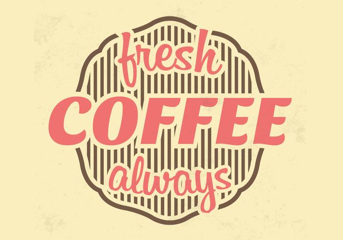 Fresh Coffee Vector Background Fresh Coffee Vector Background