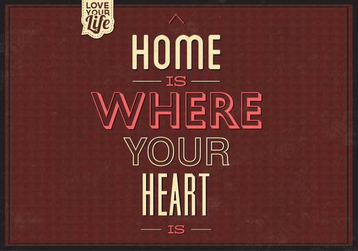 Home Is Where Your Heart Is Vector Background Two