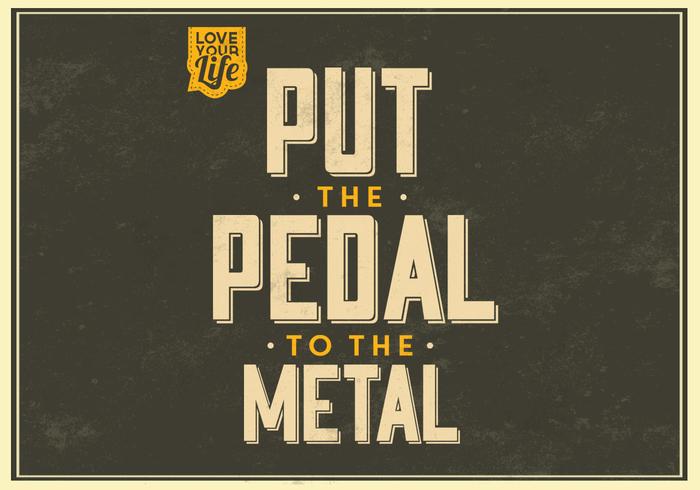 Pedal to the Metal Vector Background