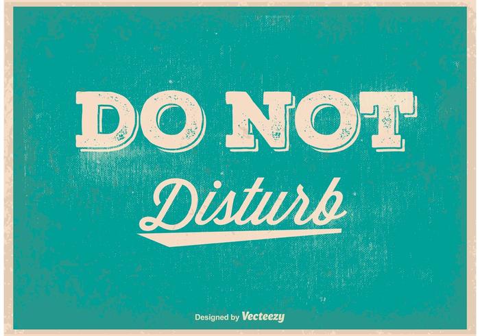 Do Not Disturb Vintage Poster vector