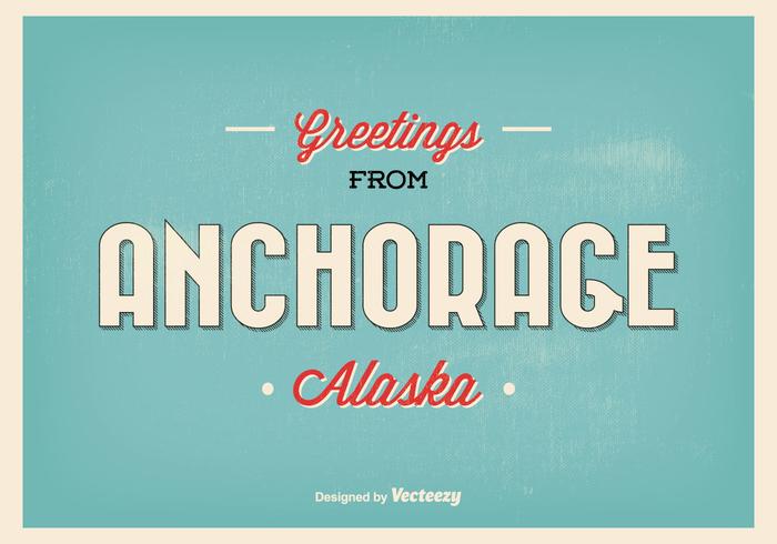 Anchorage Alaska Vintage Greeting Illustration vector