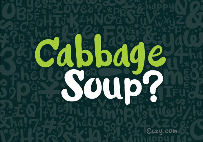 Cabbage Soup Vector Font 