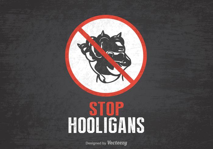 Stop Hooligans Vector Poster