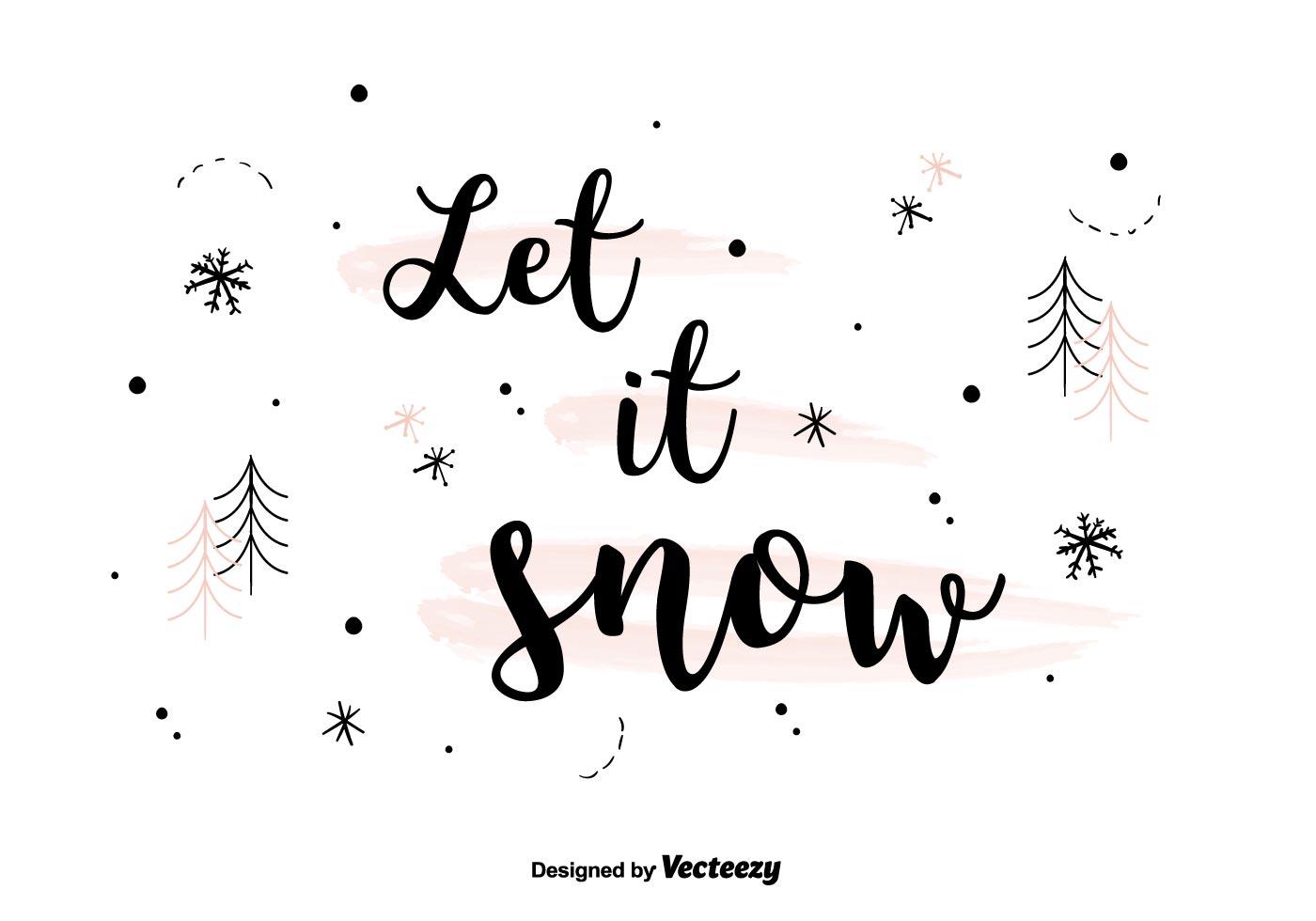 Let It Snow Background Vector 129753 Vector Art at Vecteezy