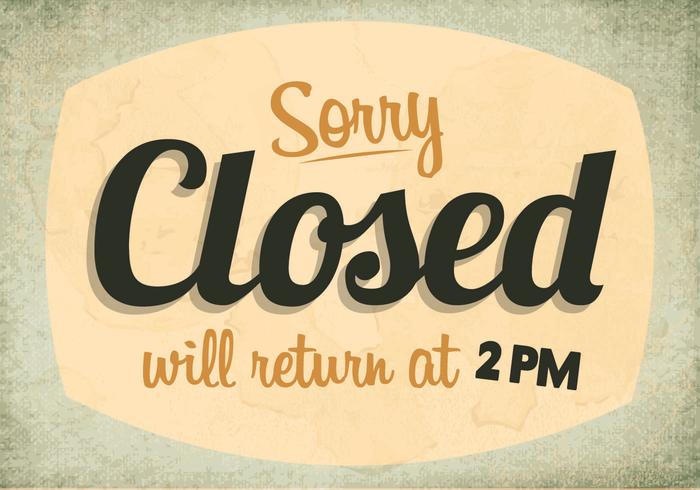 Sorry, We're Closed Sign Vector