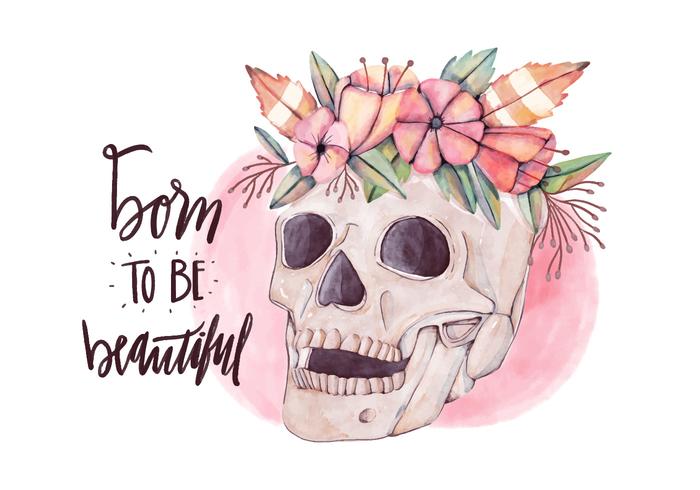 Born to Be Beautiful Sweet Skull Wearing Flowers Watercolor Style Vector