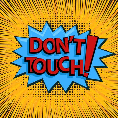 Don't Touch Sign With Comic Style vector