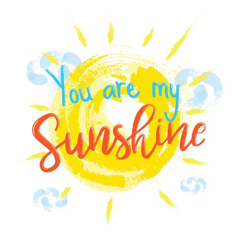 You Are My Sunshine vector