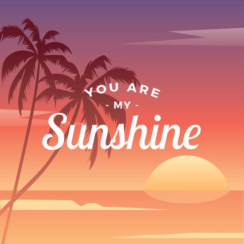 Sunset You Are My Sunshine Vector