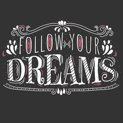 Follow Your Dreams Typography Vector