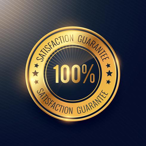 Satisfaction guarantee golden badge and label vector 