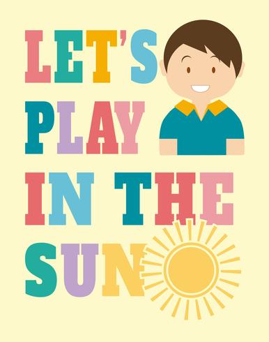 Let's Play in the Sun Wall Art Poster vector