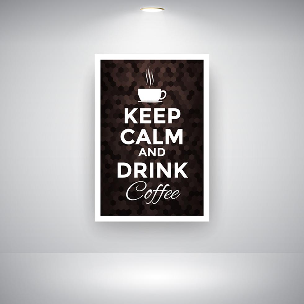 Keep Calm And Drink Coffee On Wall 193030 Vector Art at Vecteezy