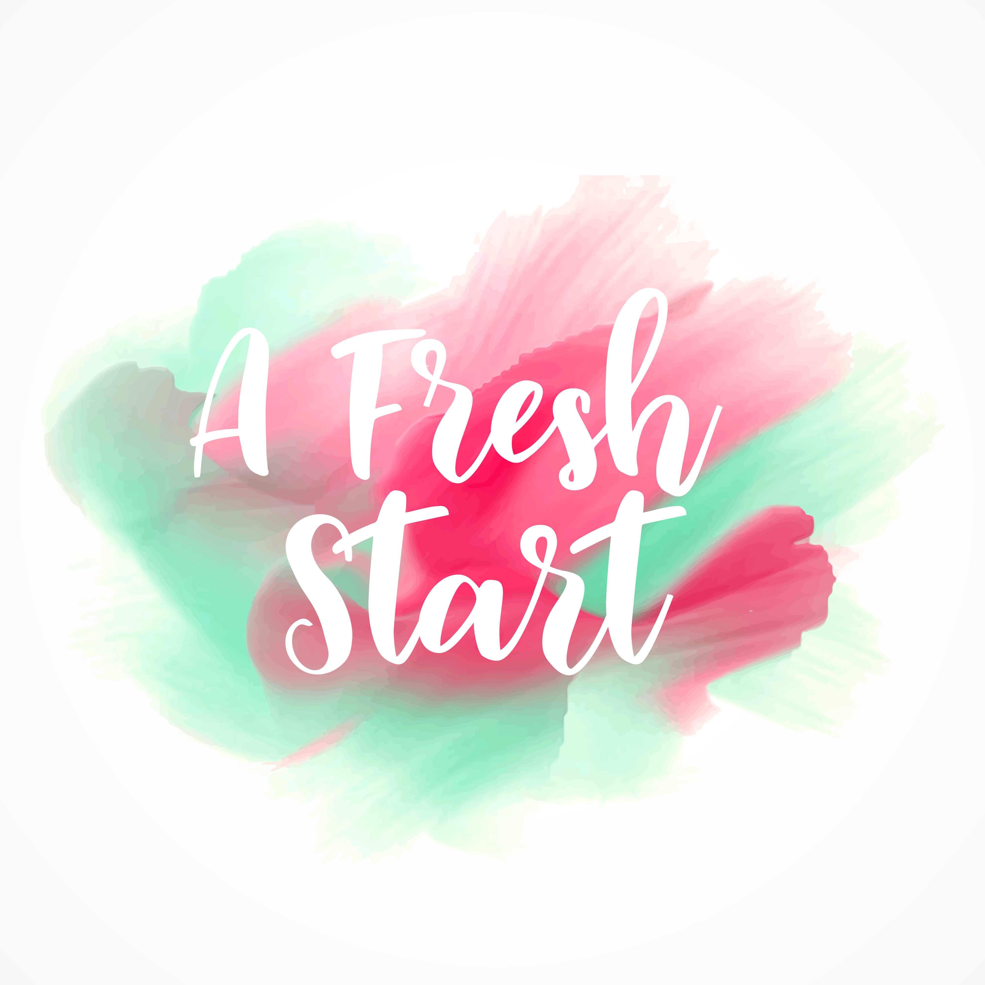a fresh start custom lettering on watercolor splash background