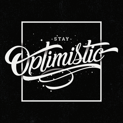 Stay Optimistic Typography vector