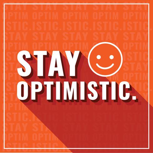 Stay Optimistic Typography vector