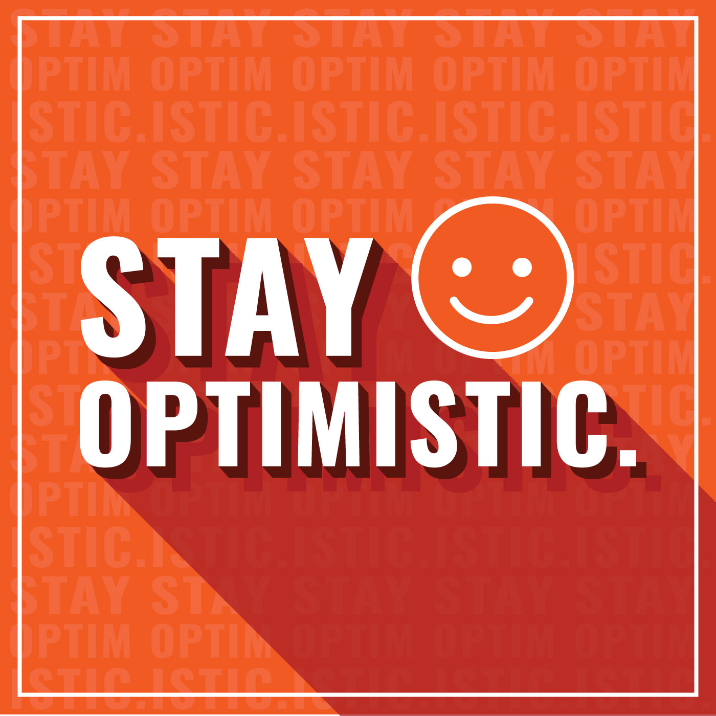 Stay Optimistic Typography - Download Free Vector Art 