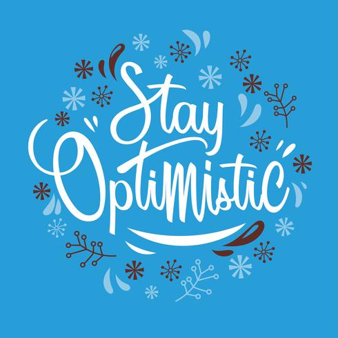 The Word of Stay Optimistic Typography Hand Drawn Concept vector