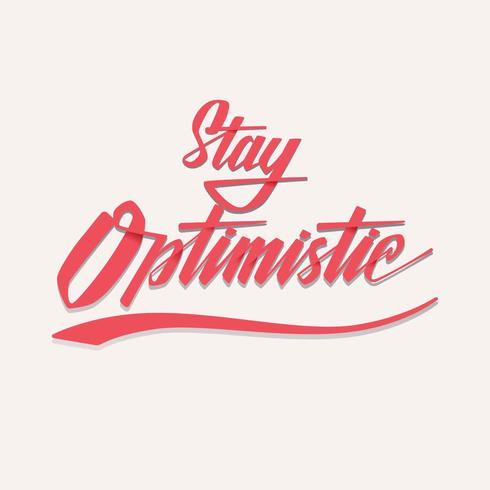 Stay Optimistic Typography Vector