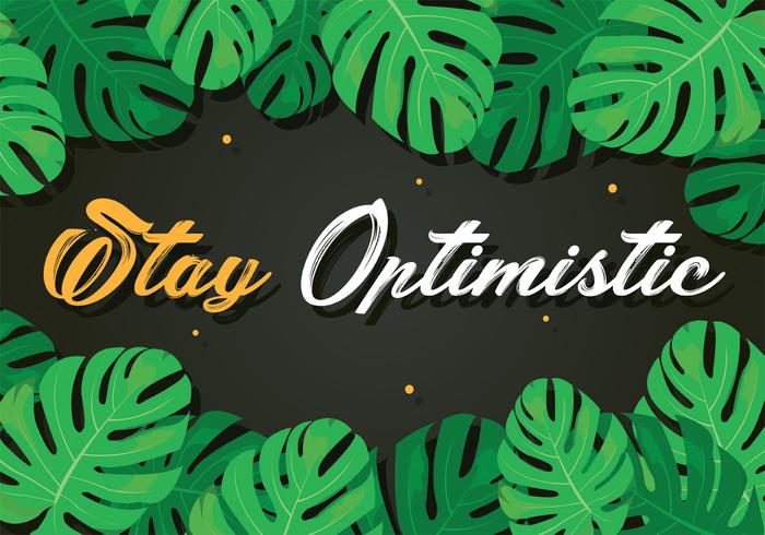 Stay Optimistic Typography Vector