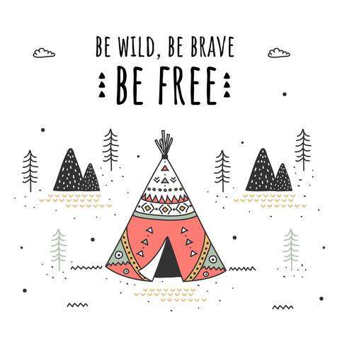 Be Wild Be Brave Be Free Vector