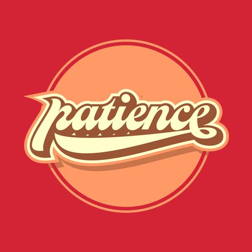 Patience Retro Typography Vector